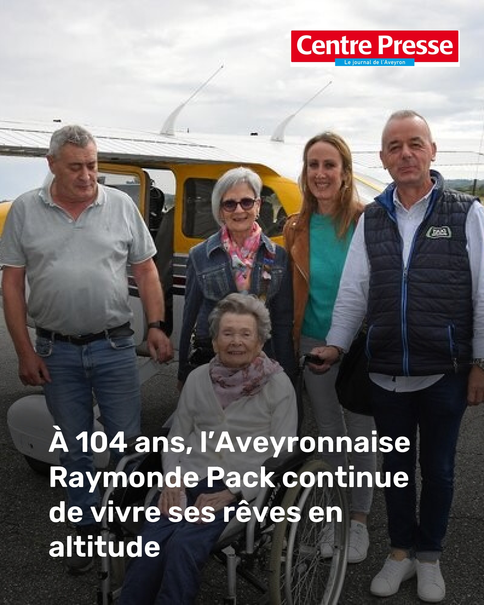 A 104 ans, Raymonde Pack continue de vivre ses rêves en altitude
